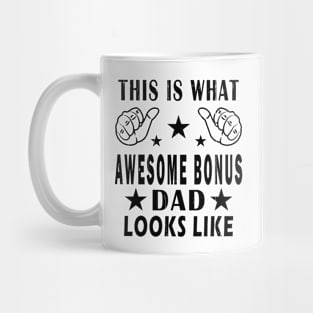 This Is What Awesome Bonus Dad Looks Like Mug